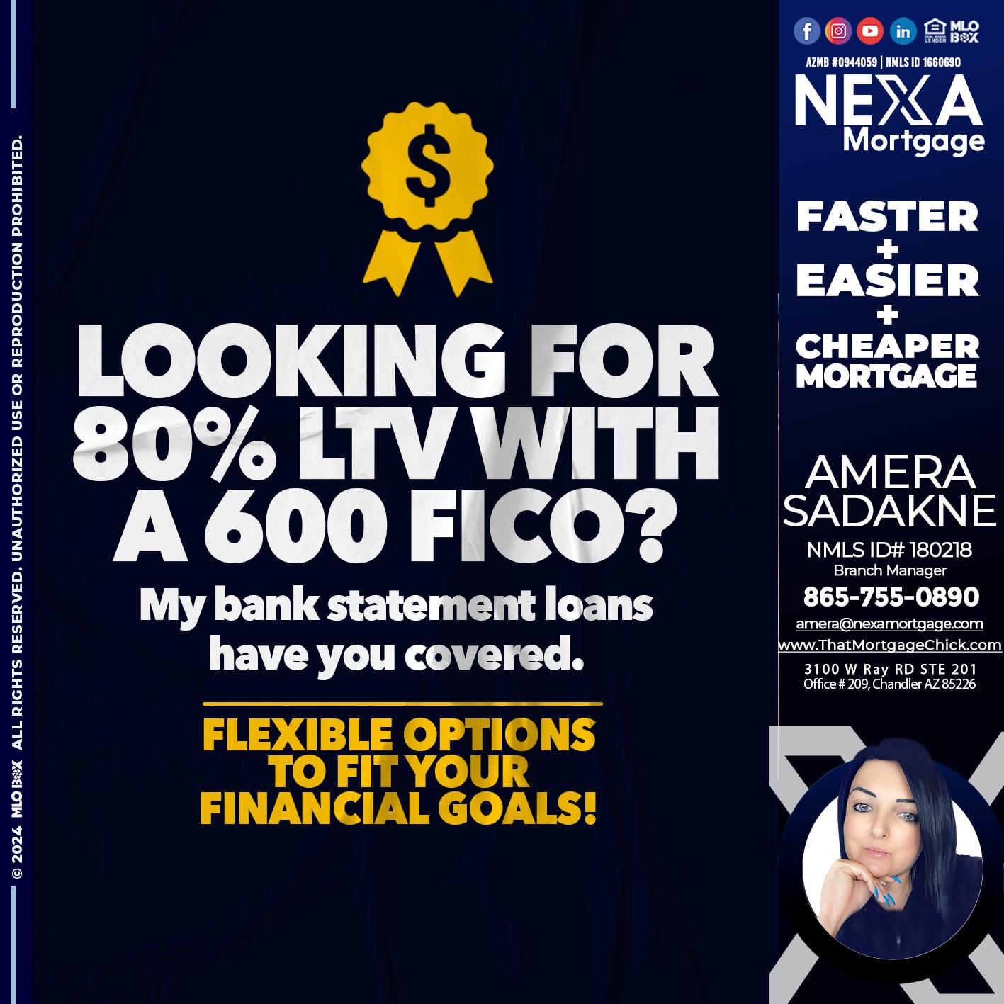 LOOKING 80% - Amera Sadakne -Mortgage Loan Originator