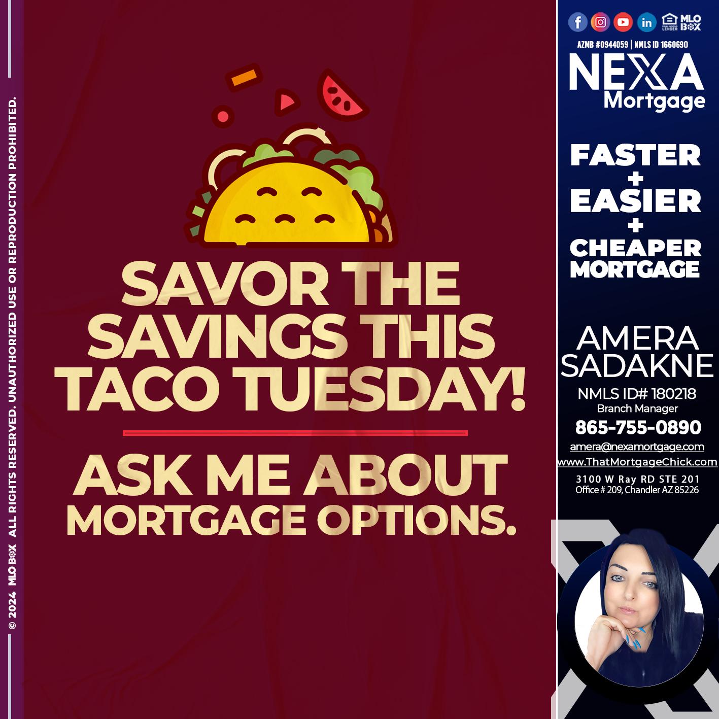 savor taco tuesday - Amera Sadakne -Mortgage Loan Originator