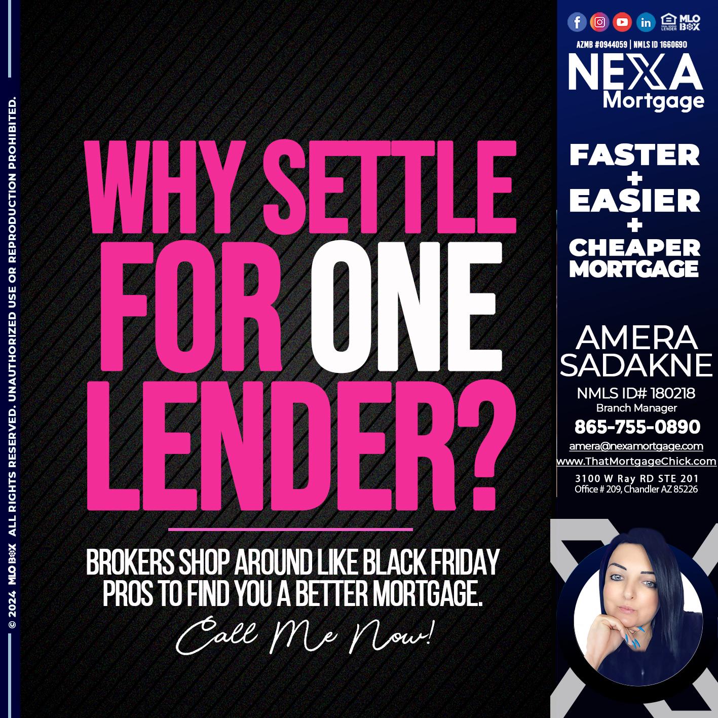 WHY SETTLE - Amera Sadakne -Mortgage Loan Originator