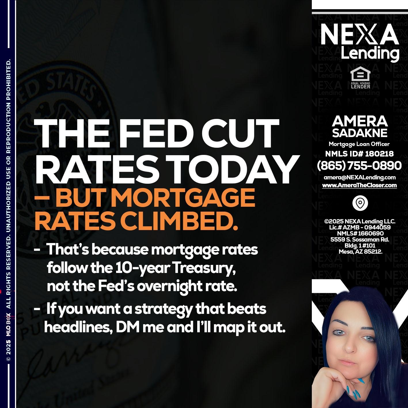 THE FED CUT - Amera Sadakne -Mortgage Loan Originator