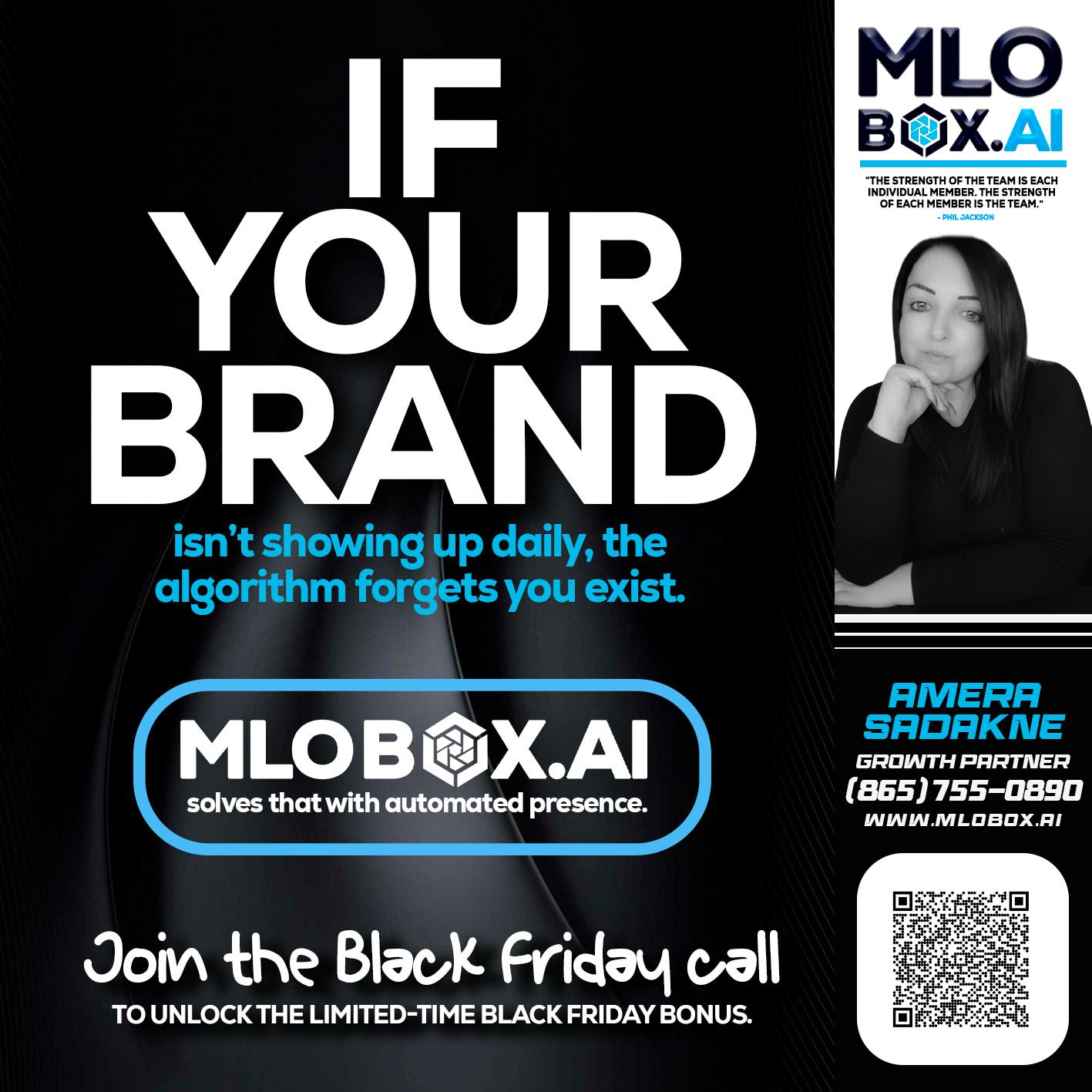 if your brand - Amera Sadakne -Mortgage Loan Originator