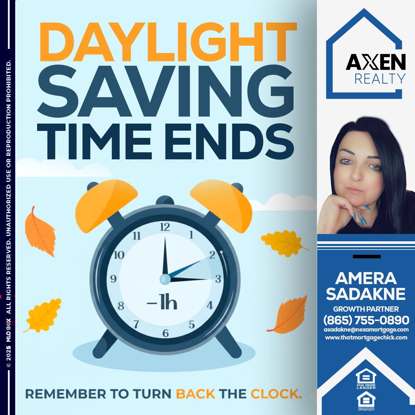 daylight saving - Amera Sadakne -Mortgage Loan Originator