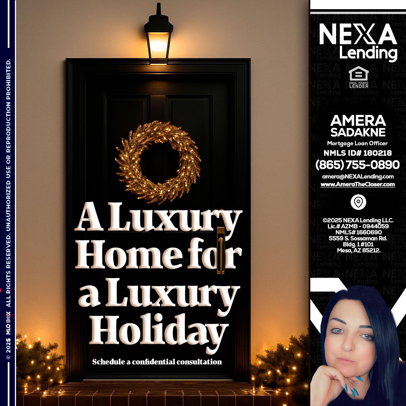 A LUXURY HOME - Amera Sadakne -Mortgage Loan Originator