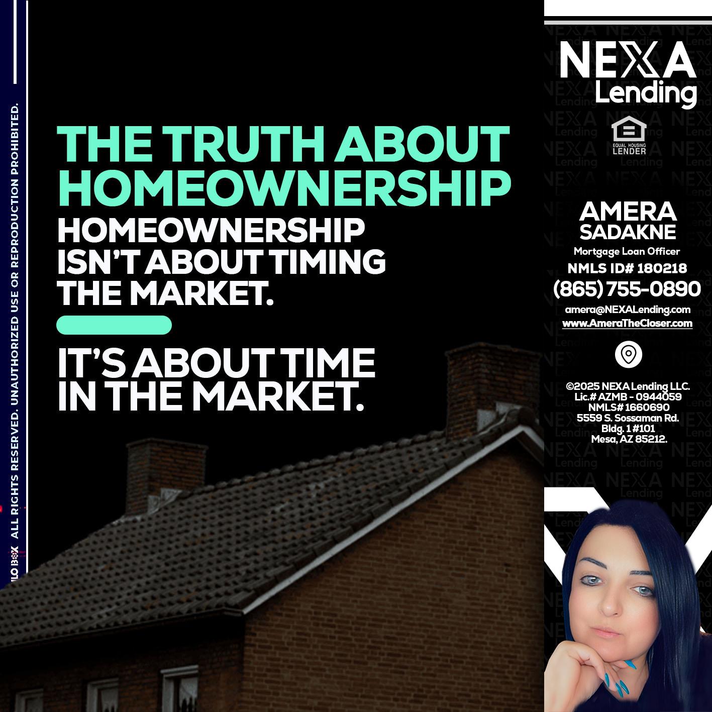 THE TRUTH ABOUT - Amera Sadakne -Mortgage Loan Originator