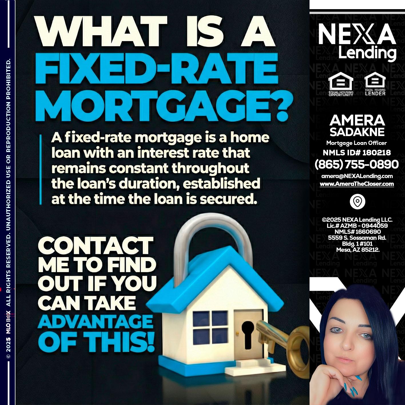 WHAT IS  A FIXED - Amera Sadakne -Mortgage Loan Originator