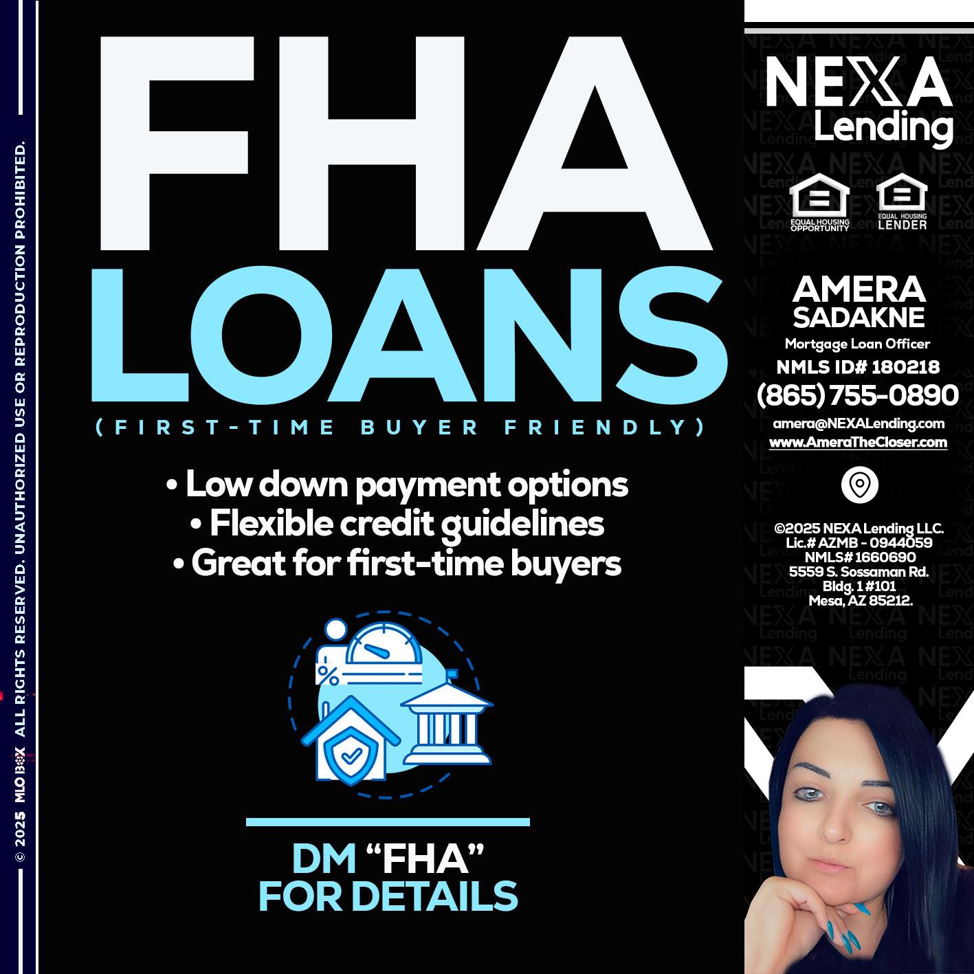 FHA LOANS - Amera Sadakne -Mortgage Loan Originator