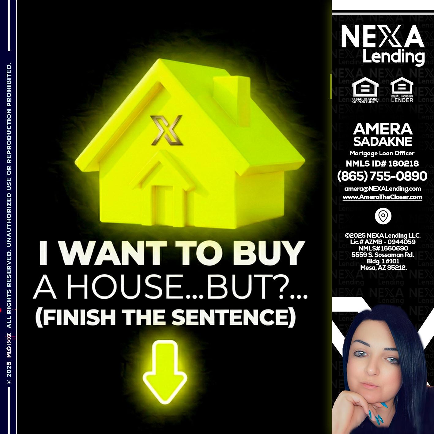 i want to buy - Amera Sadakne -Mortgage Loan Originator