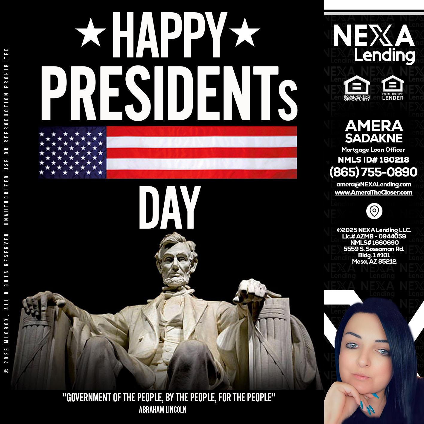 happy presidents day - Amera Sadakne -Mortgage Loan Originator