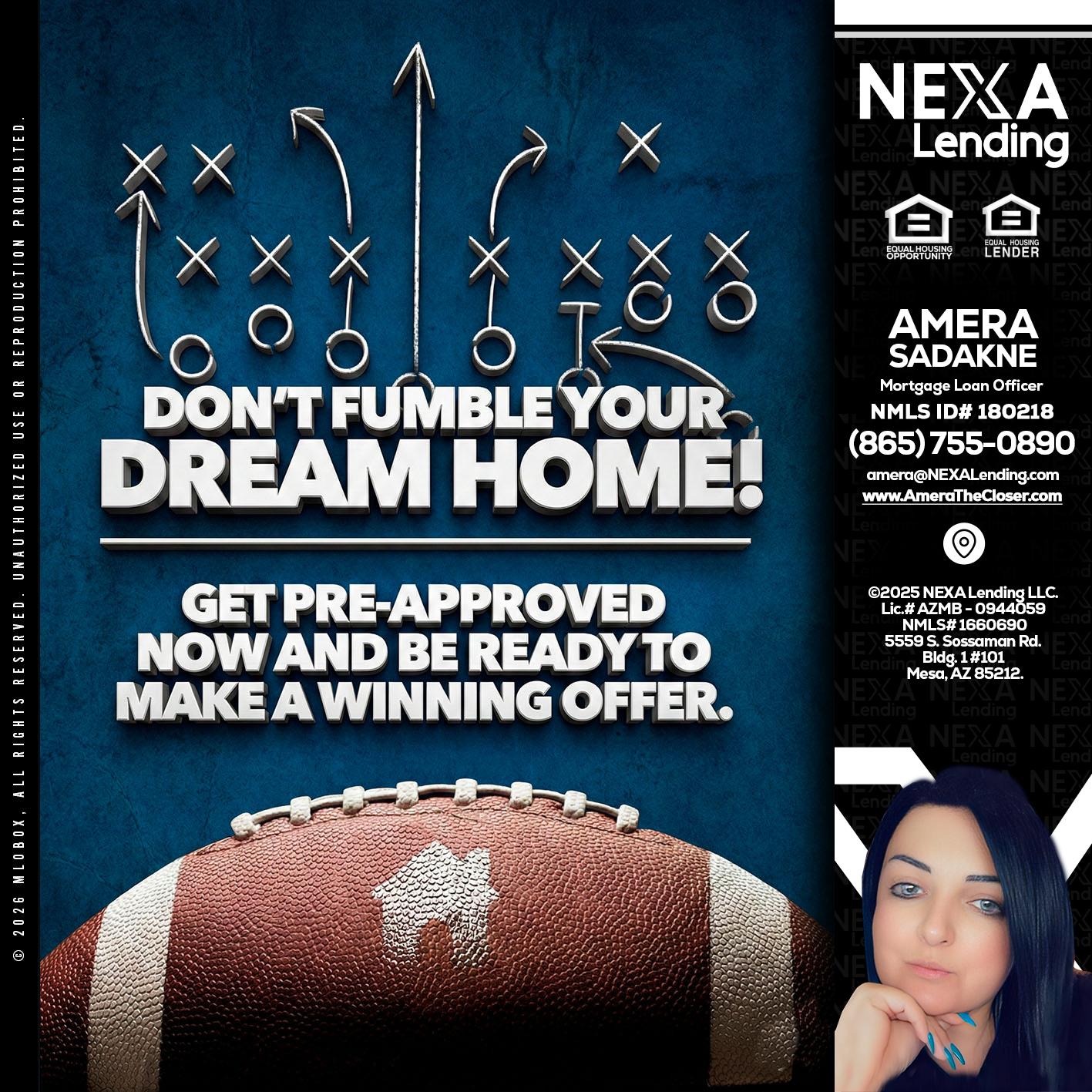 dont fumble - Amera Sadakne -Mortgage Loan Originator