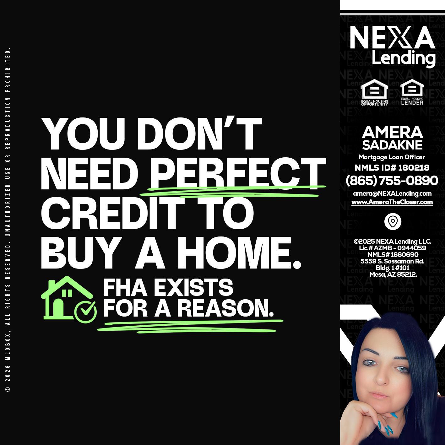 you don't need - Amera Sadakne -Mortgage Loan Originator