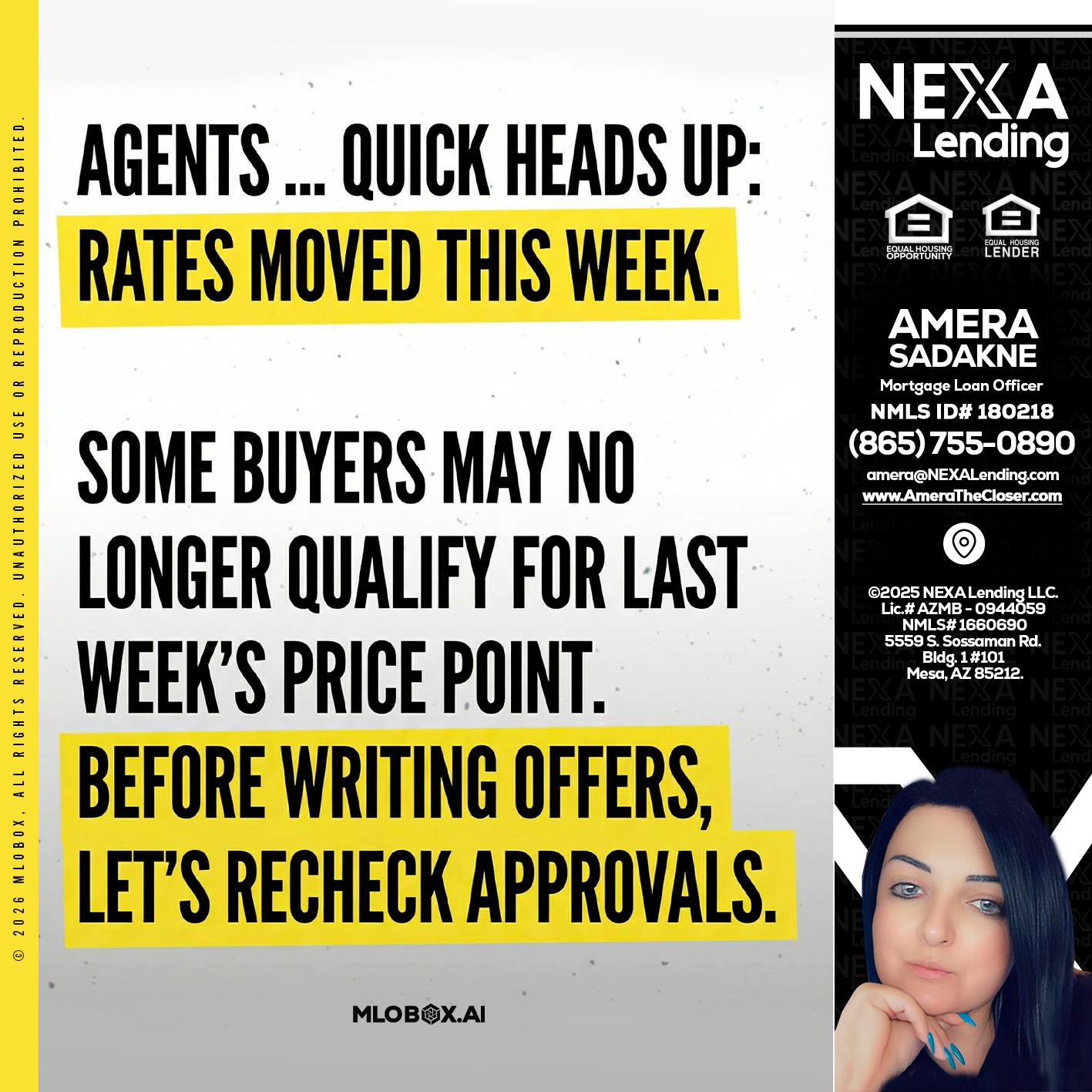 agents quick heads up - Amera Sadakne -Mortgage Loan Originator