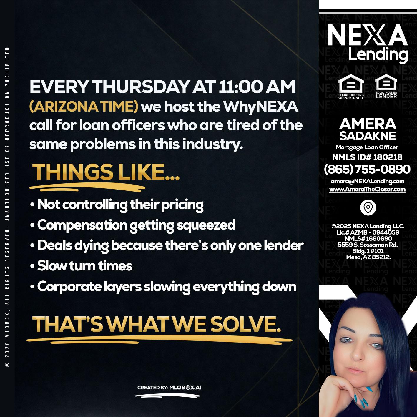 every Thursday - Amera Sadakne -Mortgage Loan Originator