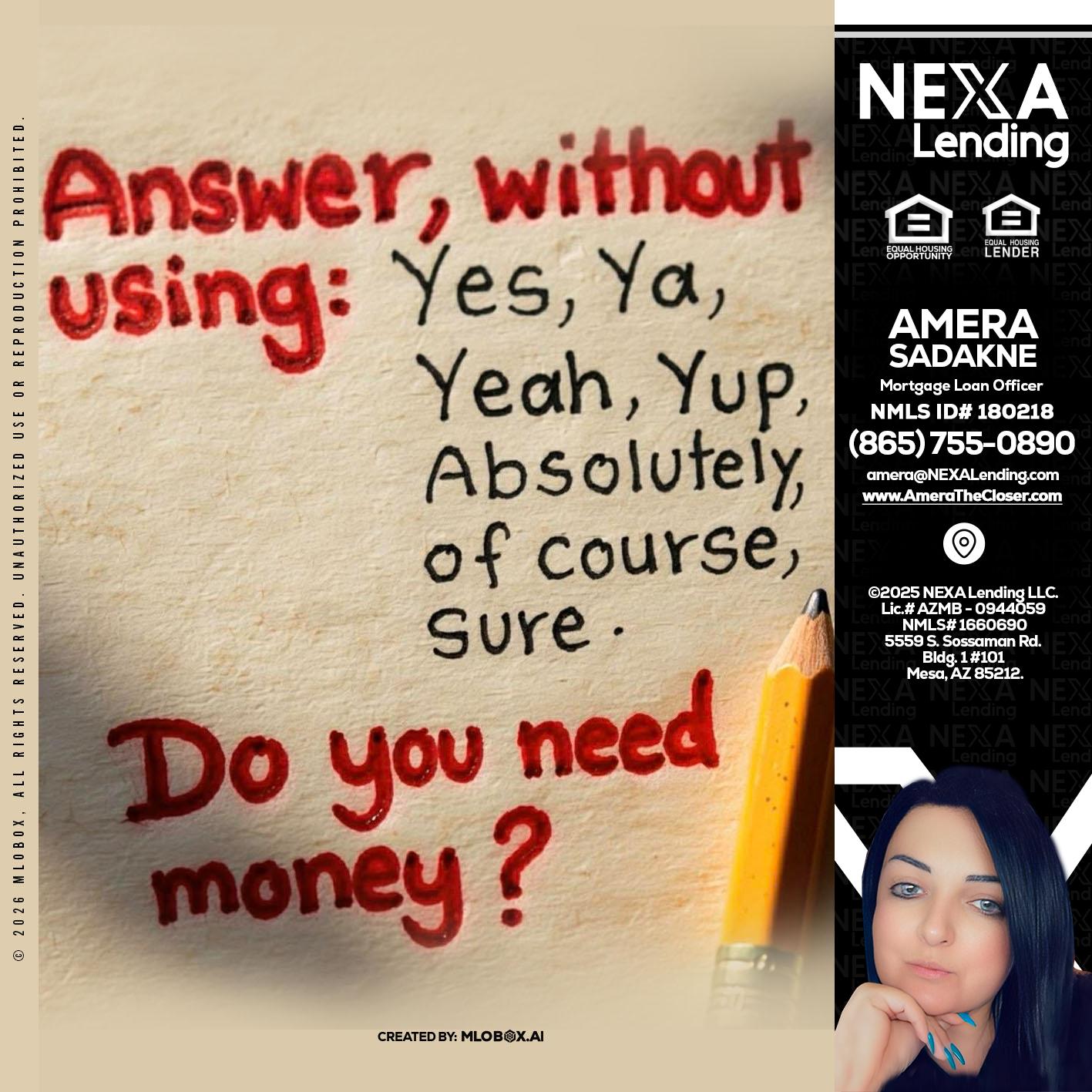 answer without - Amera Sadakne -Mortgage Loan Originator
