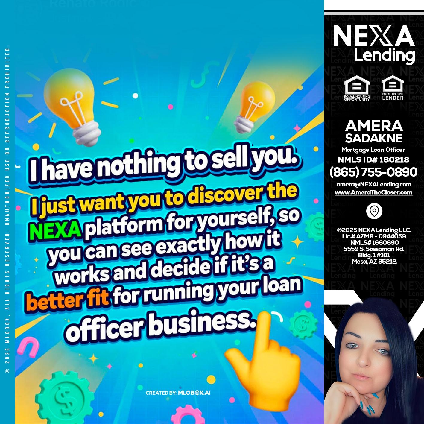 I HAVE NOTHING - Amera Sadakne -Mortgage Loan Originator