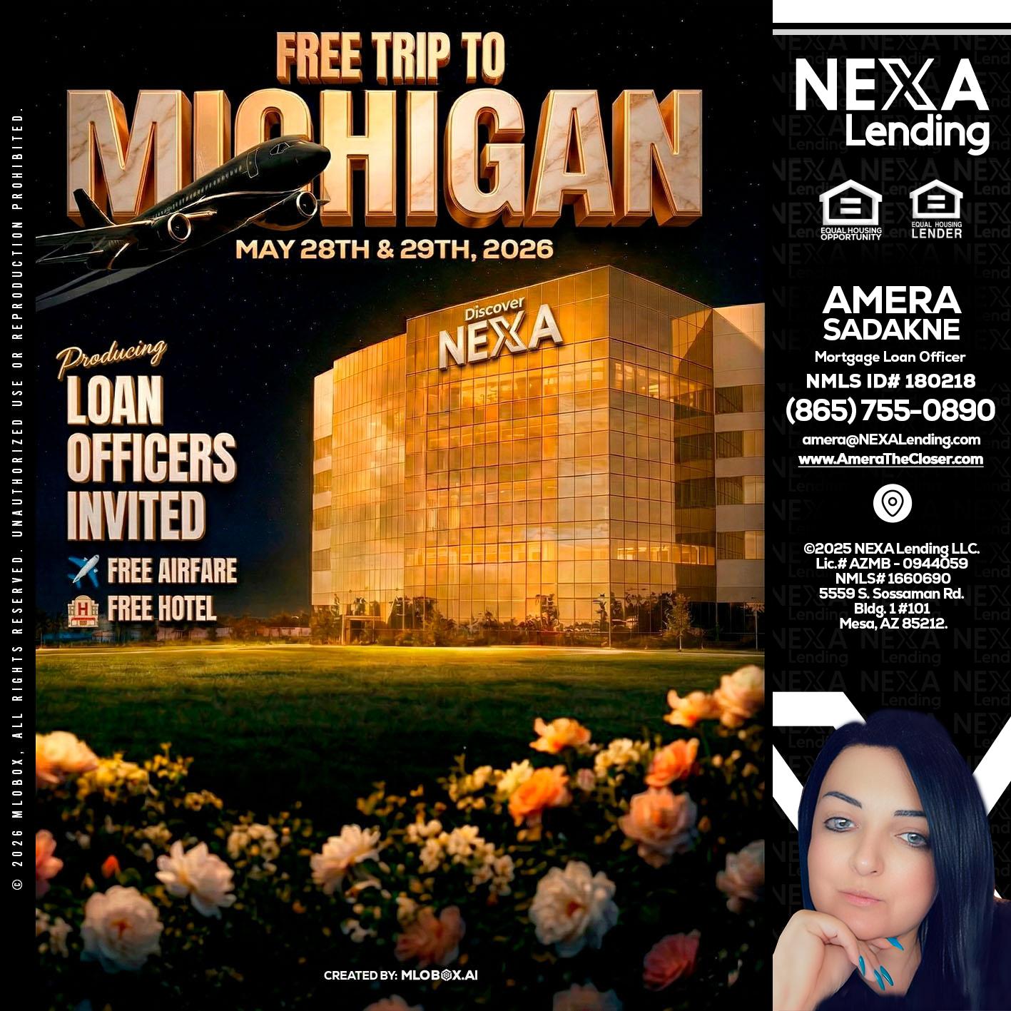 FREE TRIP TO MICHIGAN - Amera Sadakne -Mortgage Loan Originator
