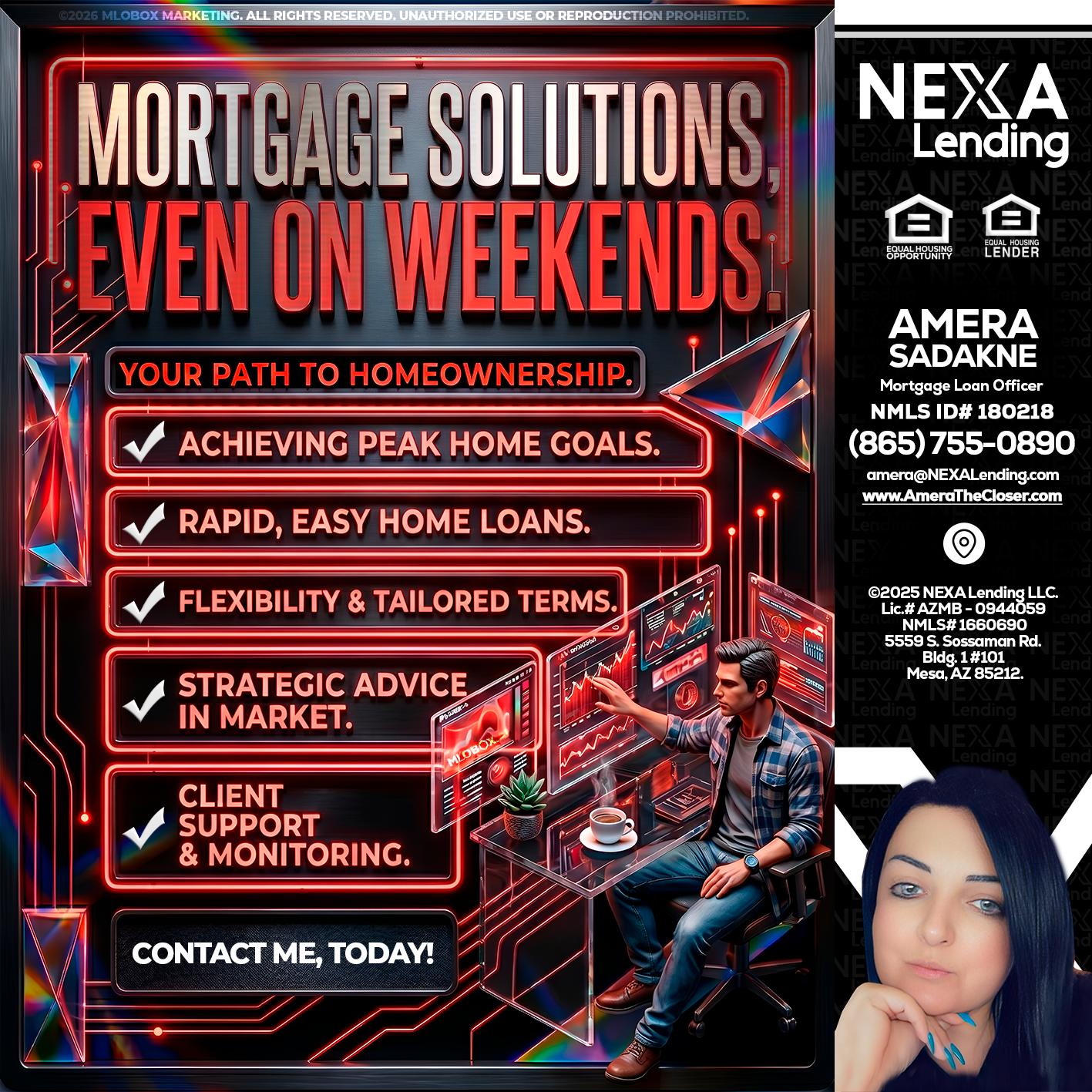 WEEKEND SOLUTIONS - Amera Sadakne -Mortgage Loan Originator