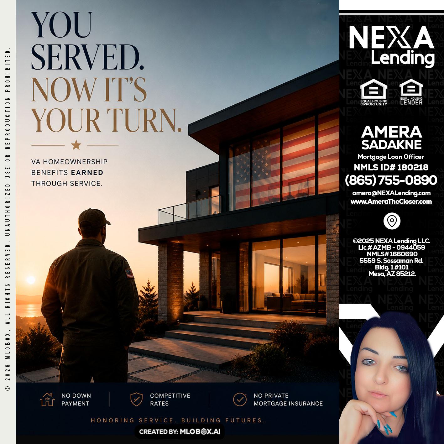 YOU SERVED - Amera Sadakne -Mortgage Loan Originator