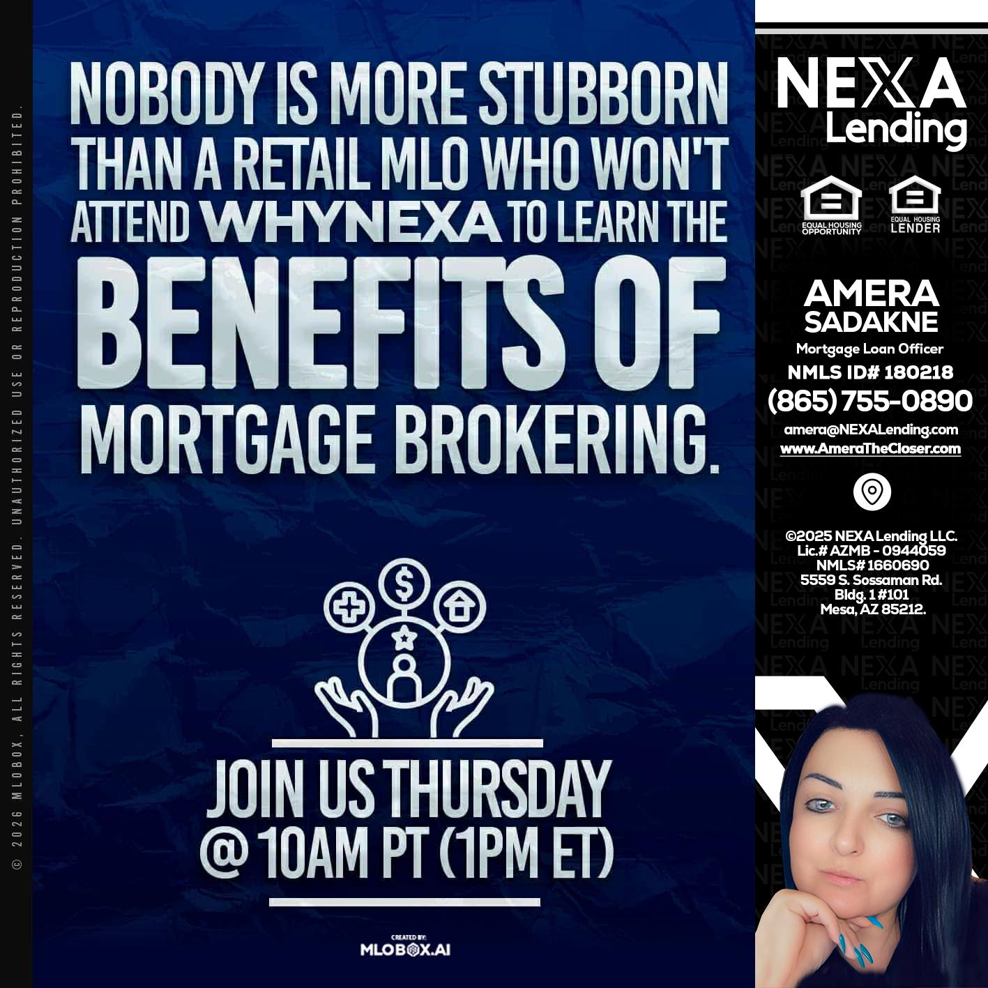 NOBODY IS MORE - Amera Sadakne -Mortgage Loan Originator