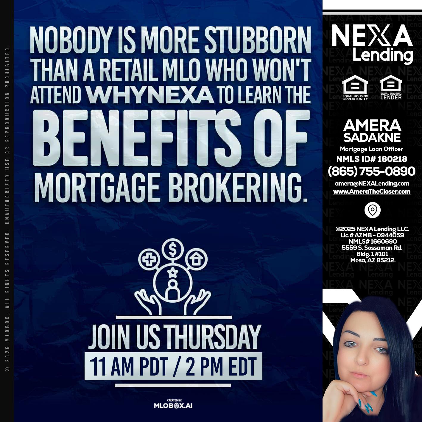 WHY NEXA - Amera Sadakne -Mortgage Loan Originator