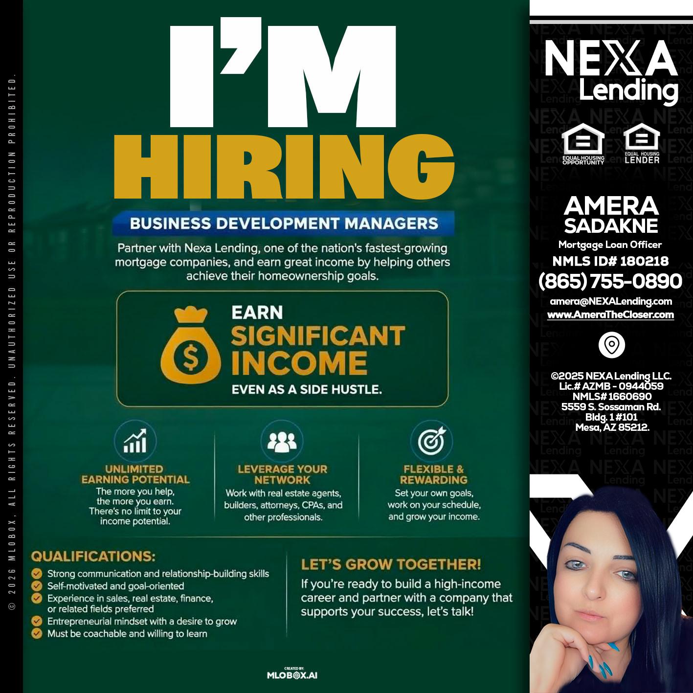 IM HIRING - Amera Sadakne -Mortgage Loan Originator