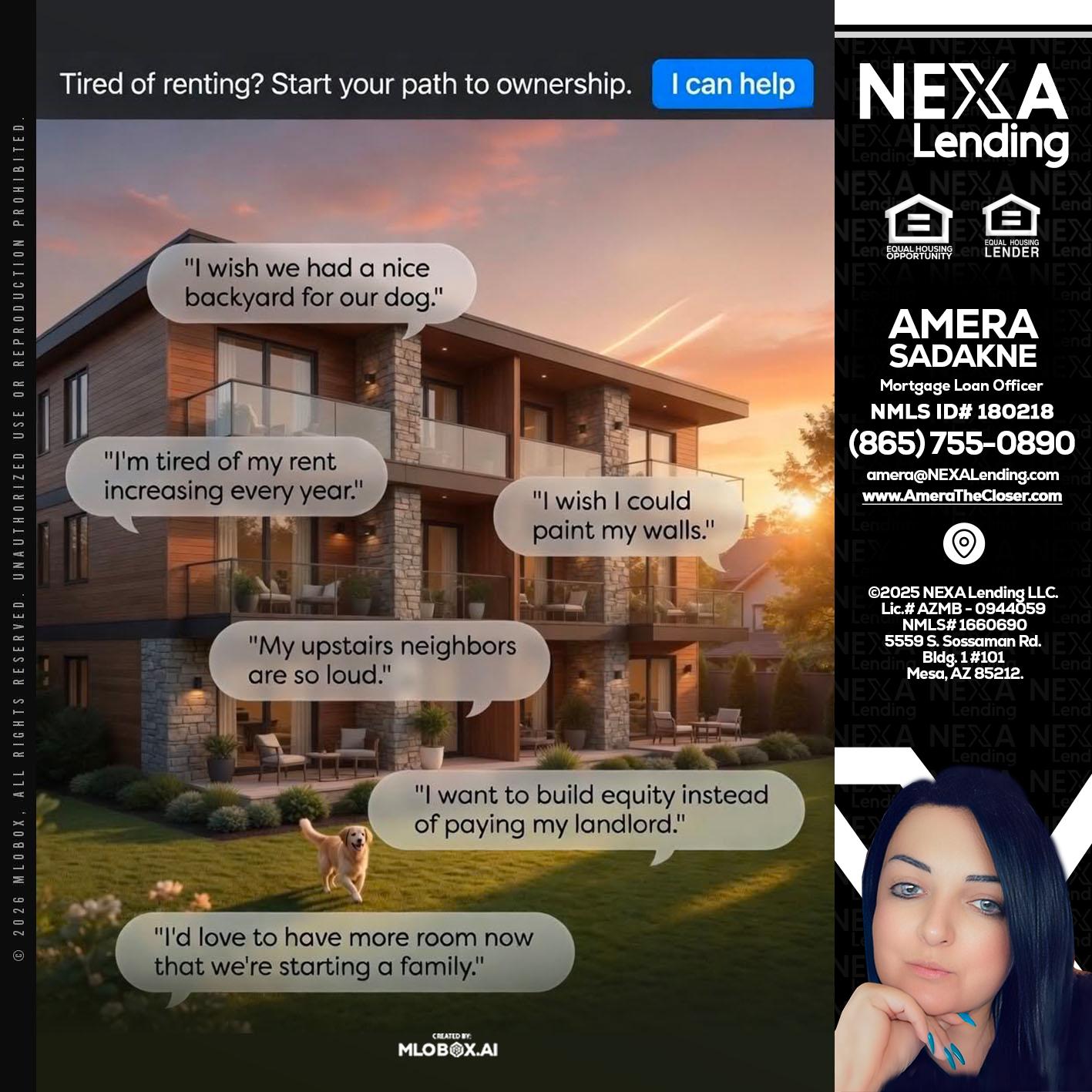 TIRED OF RENTING - Amera Sadakne -Mortgage Loan Originator