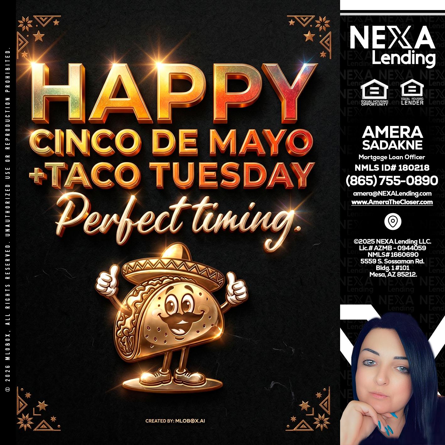 happy 5 de mayo - Amera Sadakne -Mortgage Loan Originator