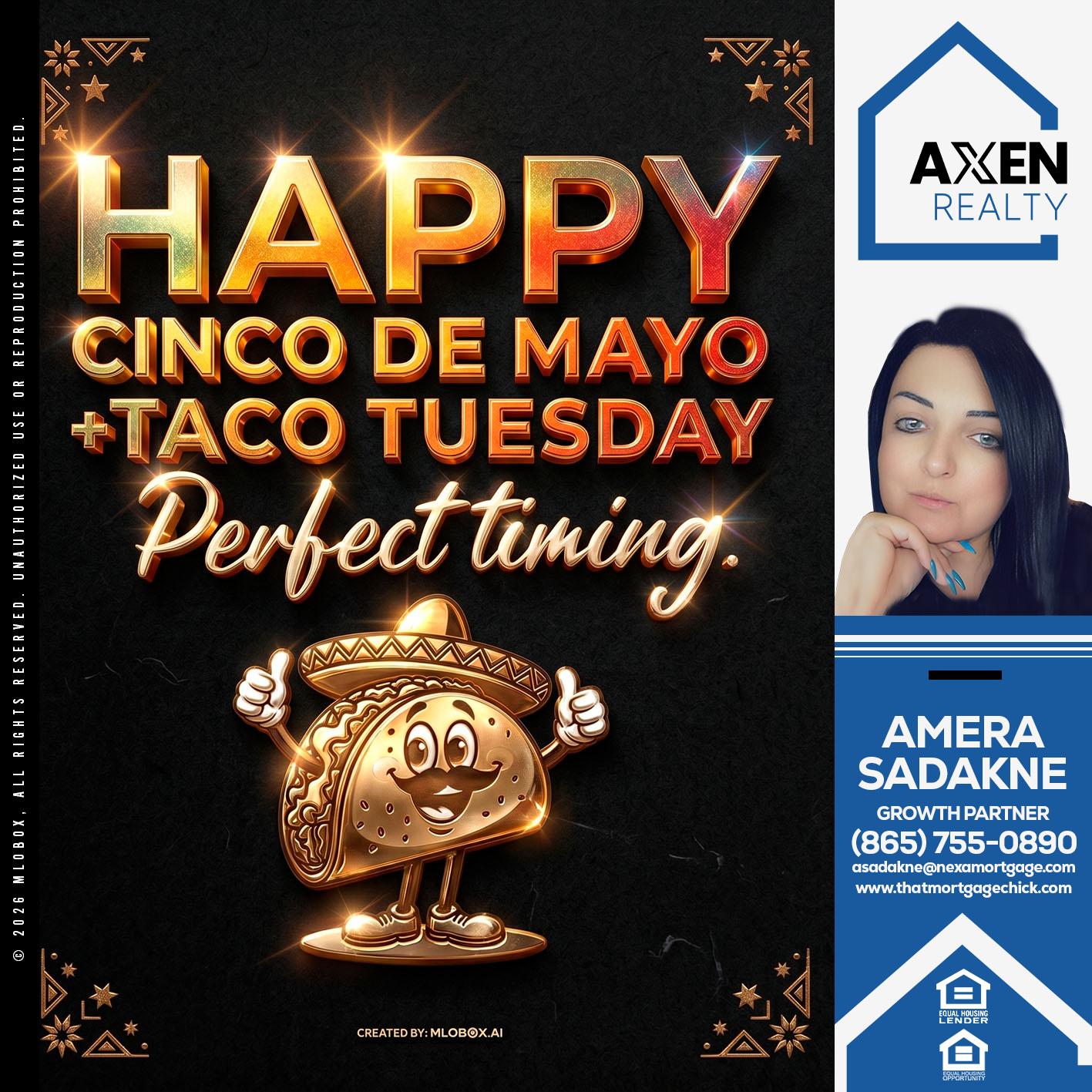 HAPPY CINCO DE MAYO - Amera Sadakne -Mortgage Loan Originator