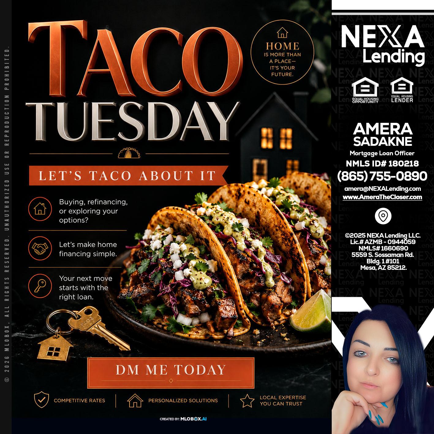 TACO TUESDAY - Amera Sadakne -Mortgage Loan Originator