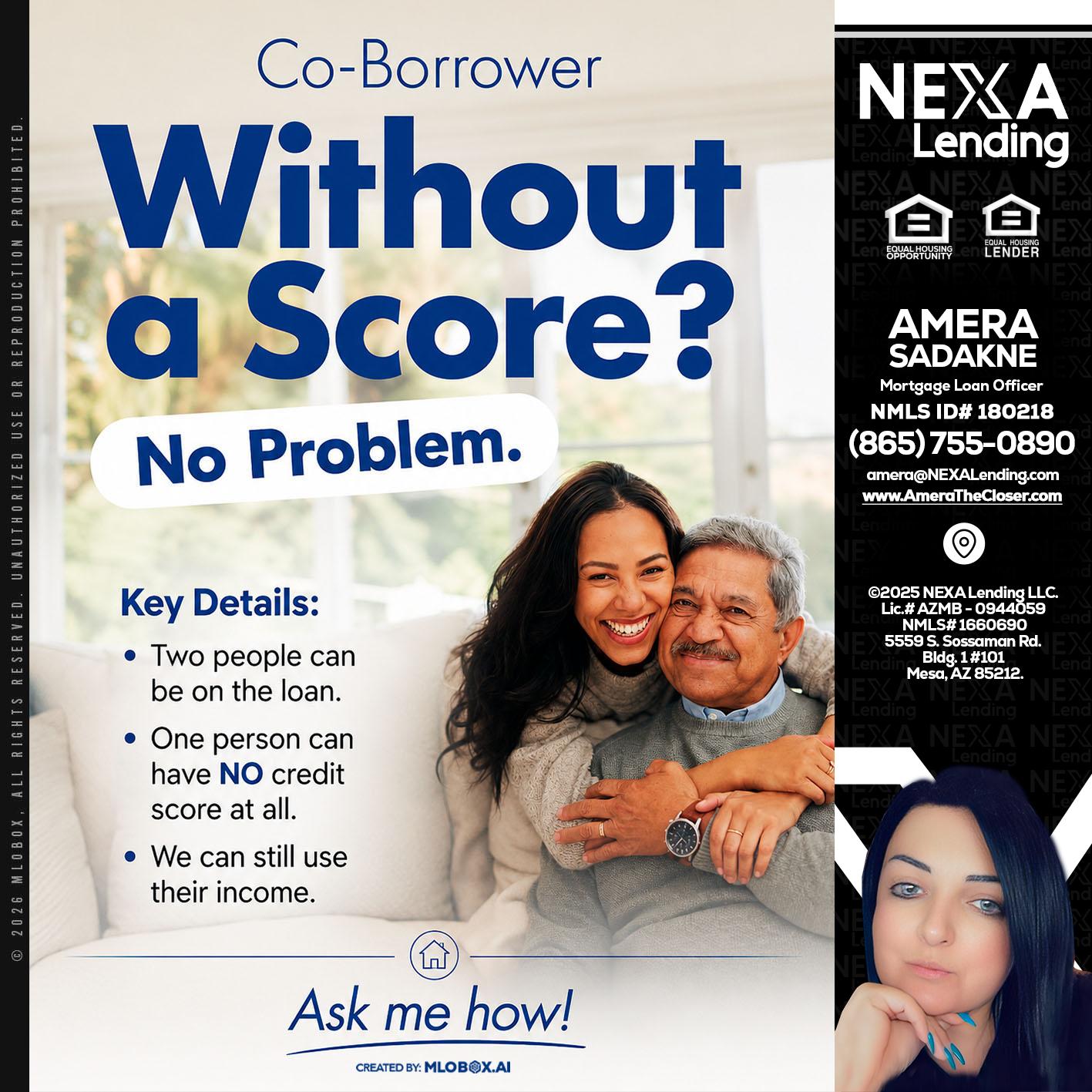 WITHOUT SCORE? - Amera Sadakne -Mortgage Loan Originator