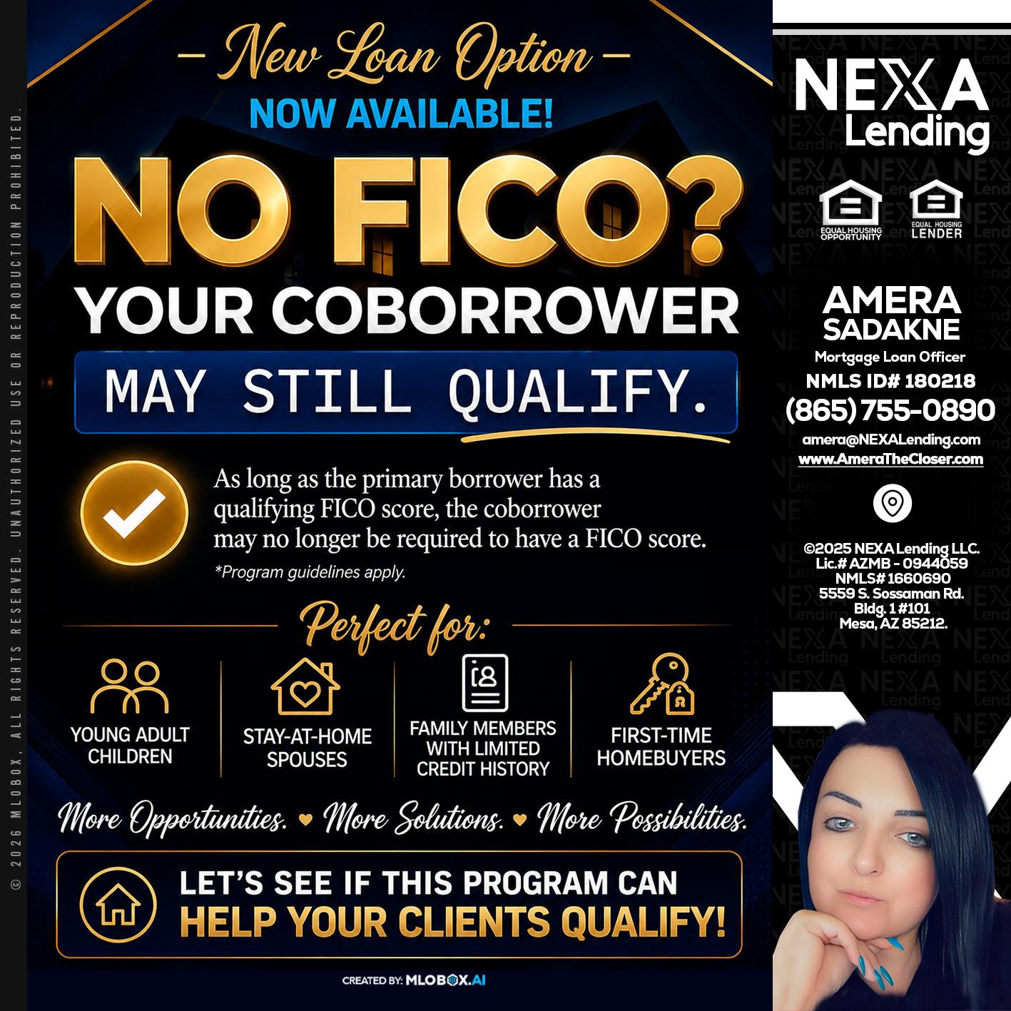 NO FICO - Amera Sadakne -Mortgage Loan Originator